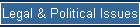 Legal & Political Issues